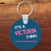 Victoria ding dat je geen naam zou begrijpen sleutelhanger (Voorkant)