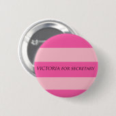Victoria voor secretaris ronde button 5,7 cm (Voorkant /achterkant)
