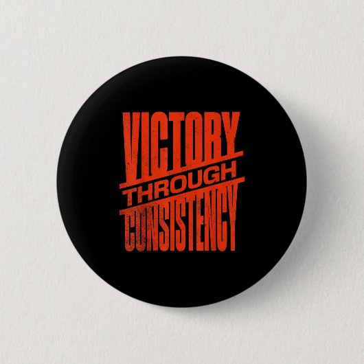 Victory Through Consistency Motivational Insration Ronde Button 5,7 Cm (Voorkant)