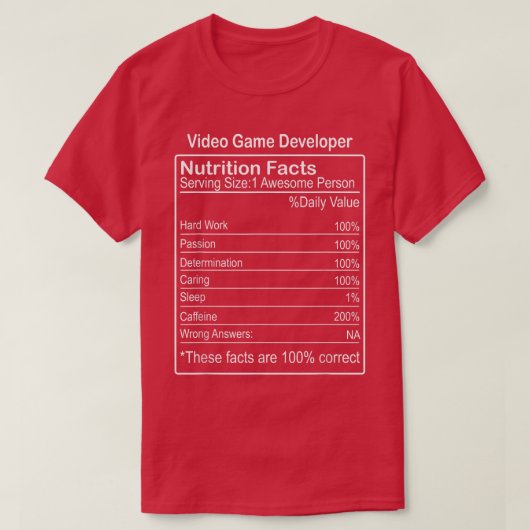 Video Game Developer Nutrition Facts Funny Sarcast T-shirt (Design voorkant)