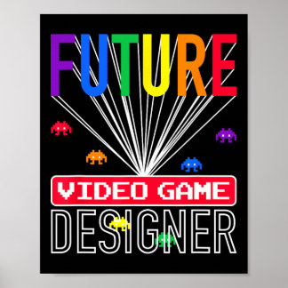 Video Game Shirt Toekomstige Video Game Designer K Poster