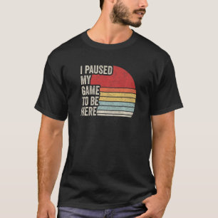 Video gamer Retro waar ik mijn game heb onderbrok T-shirt