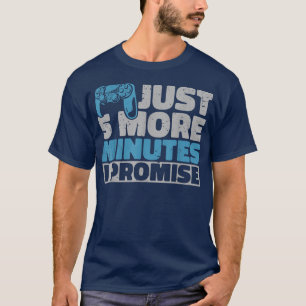 Videogamer nog maar 5 minuten spreektijd t-shirt