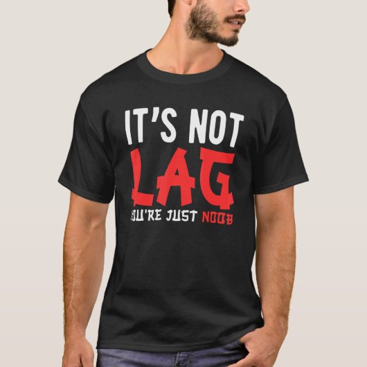 Videogames Het is niet te laat. Je bent gewoon noo T-shirt (Voorkant)