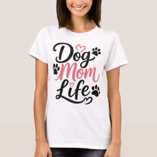 Vie de Maman Chien – T-Shirt de la Fête des Mères