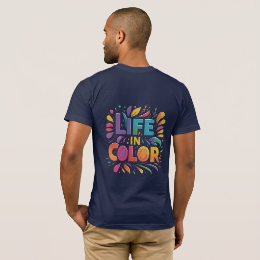 Vie en couleur" T-shirt (Dos entier)