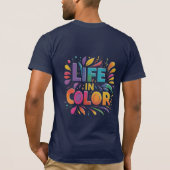 Vie en couleur" T-shirt (Dos)