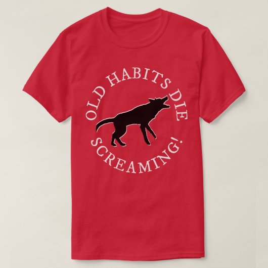 Vieilles habitudes TShirt (Design devant)