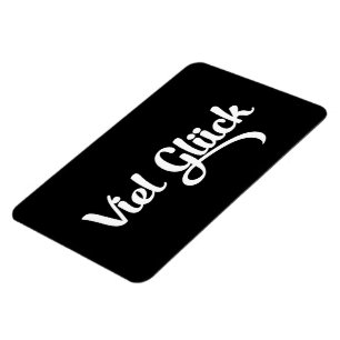 Viel Glück   Veel succes in het Duits Magneet