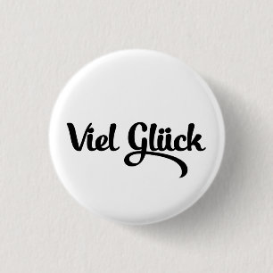 Viel Glück   Veel succes in het Duits Ronde Button 3,2 Cm