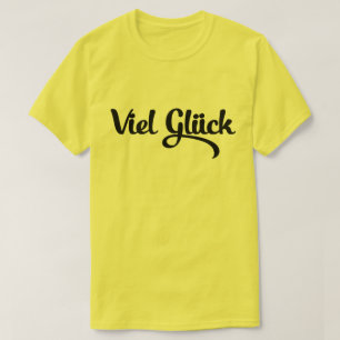 Viel Glück   Veel succes in het Duits T-shirt