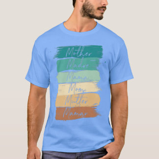 Viel je moeder mama mama Mutter Maman T-shirt