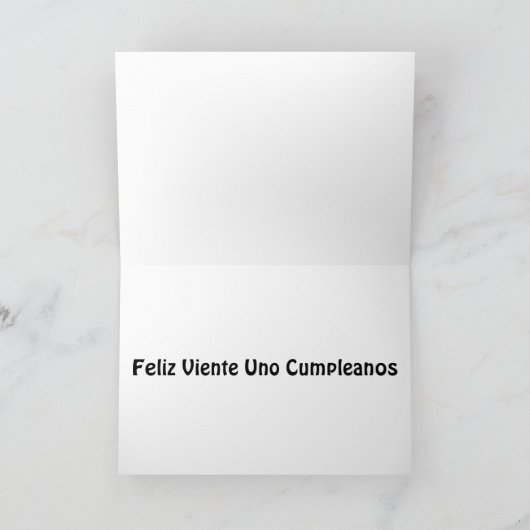 VIENTE UNO CUMPLEANOS=GELUKKIGE 21STE VERJAARDAG KAART (Binnen)