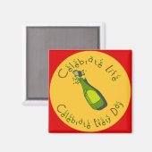 Vier het leven elke dag magneet (Voorkant / Achterkant)