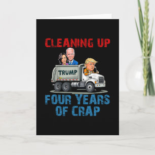 Vier Jaar Oprotten Rommel Grappige Trump Garage T Kaart