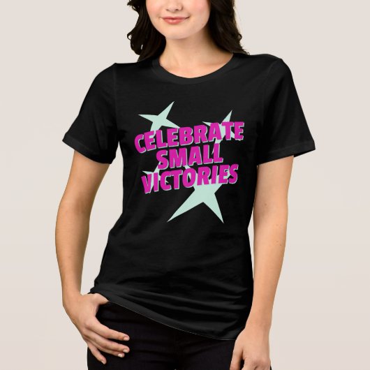 Vier kleine overwinningen Motivatie Shirt (Voorkant)