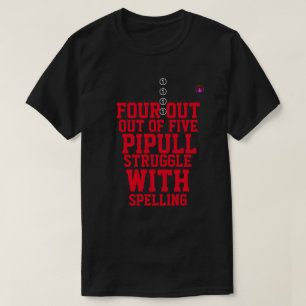 vier van de vijf mensen worstelen met spelling t-shirt