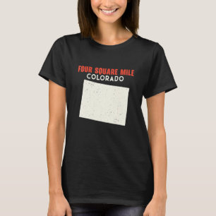 Vier vierkant Mile Colorado Verenigde Staten - Ame T-shirt