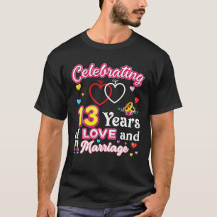 Viering van 13 jaar liefde en huwelijk t-shirt