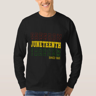 viering van de tiende zwarte vrijheid sinds 1865 t-shirt