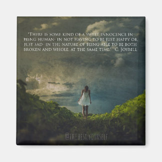 vierkant fridge magneet met inspirerend bericht