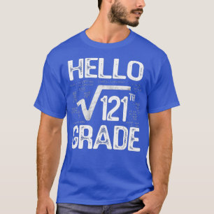 Vierkante wortel van 121 graad Hallo 11e graad ter T-shirt