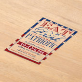 Vierste juli Eat, Drink en wees patriottisch Acryl Uitnodigingen (Laagn)