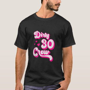 Vies 30 Crew Grappig 30 Jaar Oud Grappig Bestie Gr T-shirt