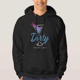 Vies zoals ik het graag heb Vies Martini drank ge Hoodie