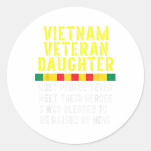 Vietnam Veteranes dochter opgevoed door mijn Hero Ronde Sticker