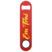 Vietnamees (jong) Broeder - Em Trai ~ Tipragng Vik Speed Flessenopener (Achterkant)