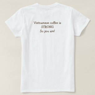Vietnamees koffie T-shirt