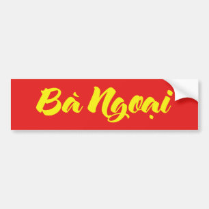 Vietnamees (moeder) grootmoeder - Bà Ngoi Bumpersticker