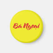 Vietnamees (moeder) grootmoeder - Bà Ngoi Magneet (Voorkant)