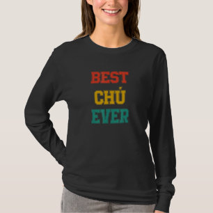 Vietnamees Uncle Design Beste Chu ooit T-shirt