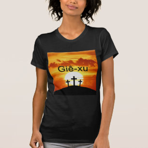 Vietnamese Calvary Zonsopgang Jesus T-shirt