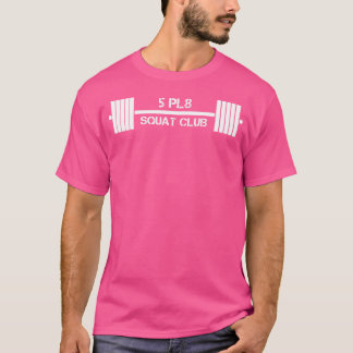 Vijf Borden plein 5 pl8 Club Gewicht Liften Fitnes T-shirt