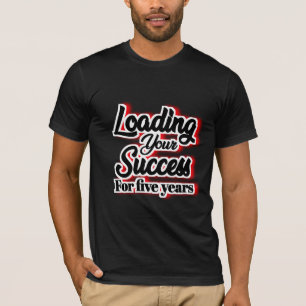 Vijf jaar lang succes boeken – Motivatie T-shirt