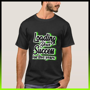 Vijf jaar lang succes boeken – Motivatie T-shirt