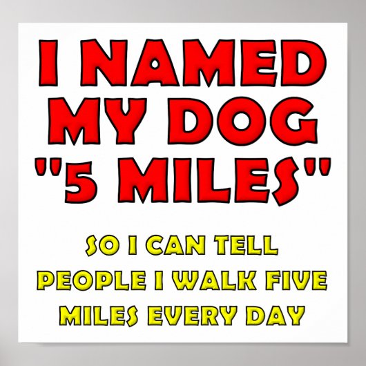 Vijf Mile Dog Funny Poster (Voorkant)