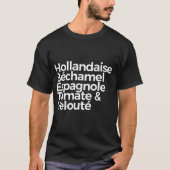 Vijf Moeder Sauces T-Shirt (Voorkant)