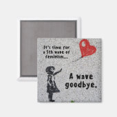 Vijfde golf van feminisme magneet (Voorkant / Achterkant)