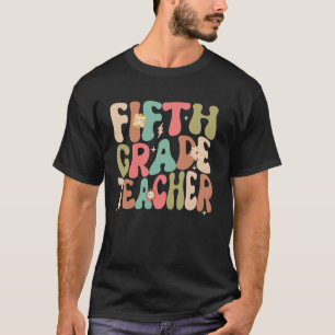 Vijfdegraads Leraar Groovy Terug naar School Schat T-shirt