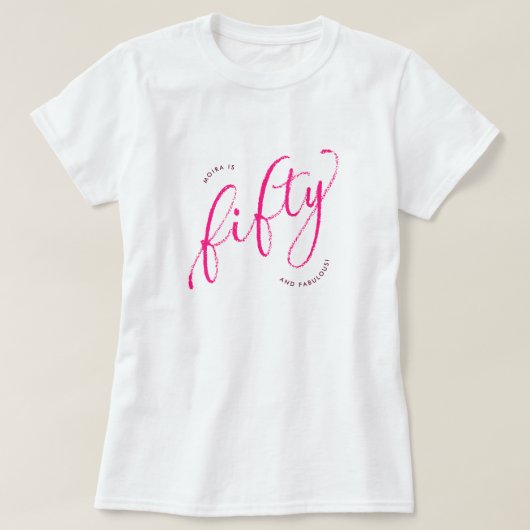 Vijftig en Fabulous Modern Roze 50ste Verjaardag T-shirt (Design voorkant)