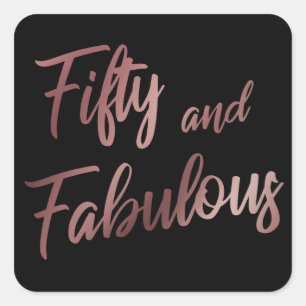 Vijftig en Fabulous Nep Rose Goud Schrift op Zwart Vierkante Sticker