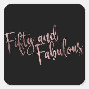 Vijftig en Fabulous Roos Gold op zwarte dag Vierkante Sticker