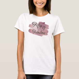Vijftig en handig boven Roos goudpenseelstreek T-shirt
