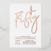 Vijftig Roos goud Moderne 50e verjaardag Folie Uitnodiging (Voorkant)