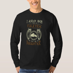 Viking ik vroeg Odin om een Walkure hij stuurde me T-shirt