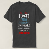 Viking Kattegat Flokis Shipyard Funny Norse Quote T-shirt (Design voorkant)